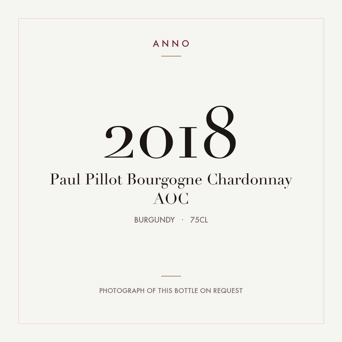 Paul Pillot Bourgogne Chardonnay 2018 AOC 0,75l, 勃根地 — ANNO 年份卡；實際酒瓶照片可應要求提供