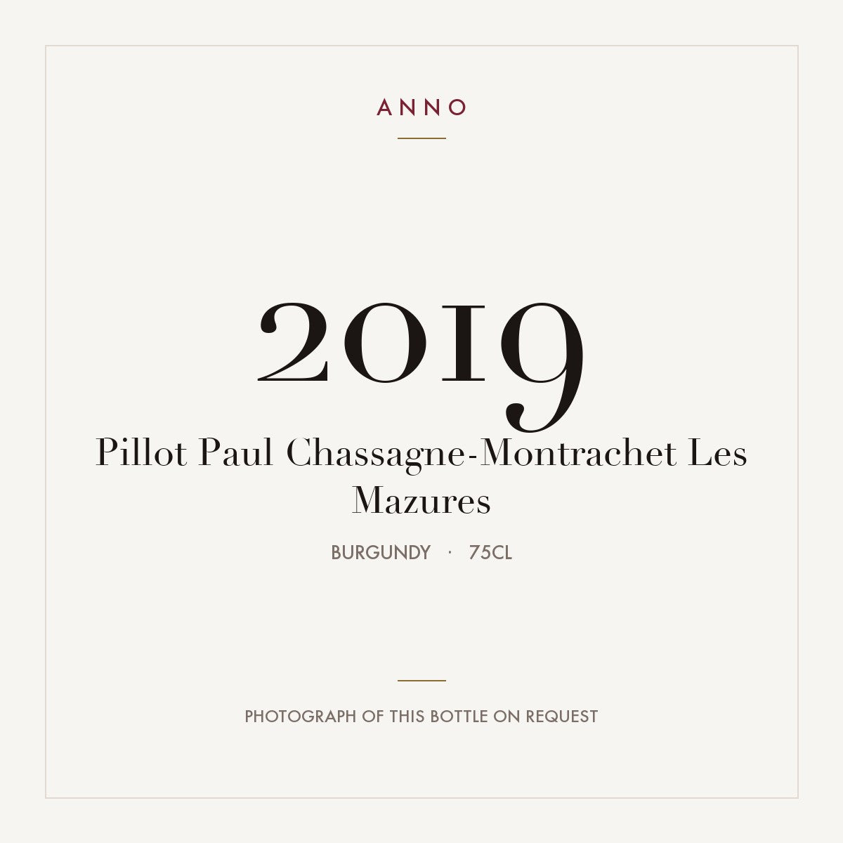 Pillot Paul Chassagne-Montrachet Les Mazures 2019 0,75l from Burgundy — ANNO vintage card; photograph of the actual bottle available on request
