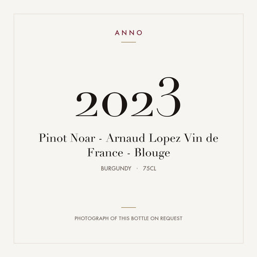 Pinot Noar - Arnaud Lopez Vin de France - Blouge 2023 0,75l from Burgundy — ANNO vintage card; photograph of the actual bottle available on request