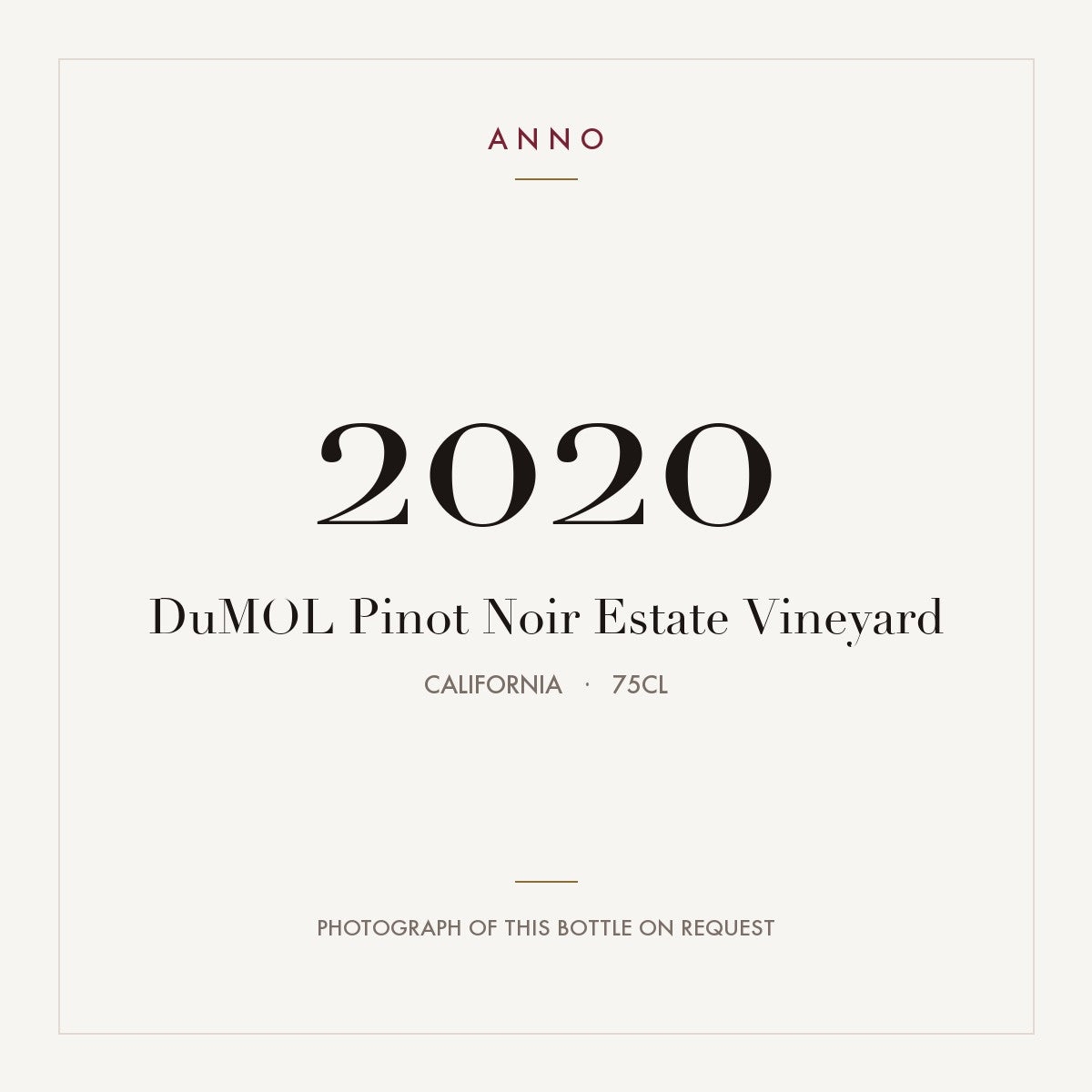 DuMOL Pinot Noir Estate Vineyard 2020 0,75l from California — ANNO vintage card; photograph of the actual bottle available on request