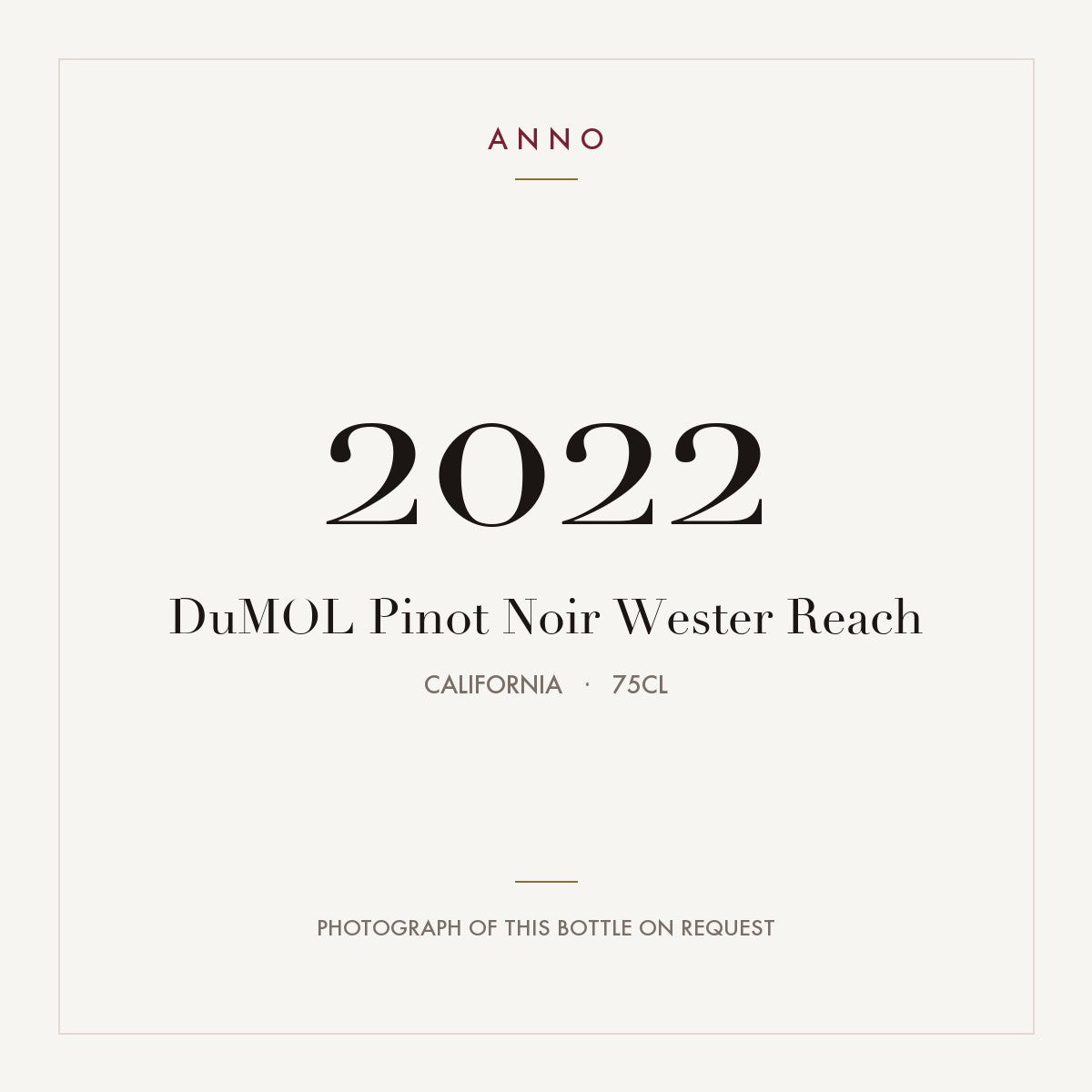 DuMOL Pinot Noir Wester Reach 2022 0,75l from California — ANNO vintage card; photograph of the actual bottle available on request