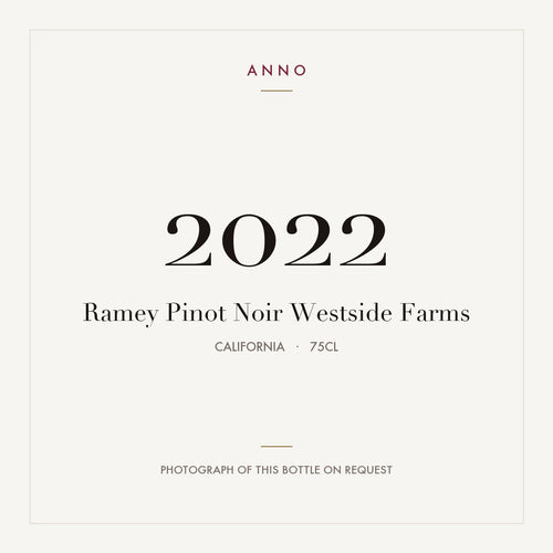 Ramey Pinot Noir Westside Farms 2022 0,75l from California — ANNO vintage card; photograph of the actual bottle available on request