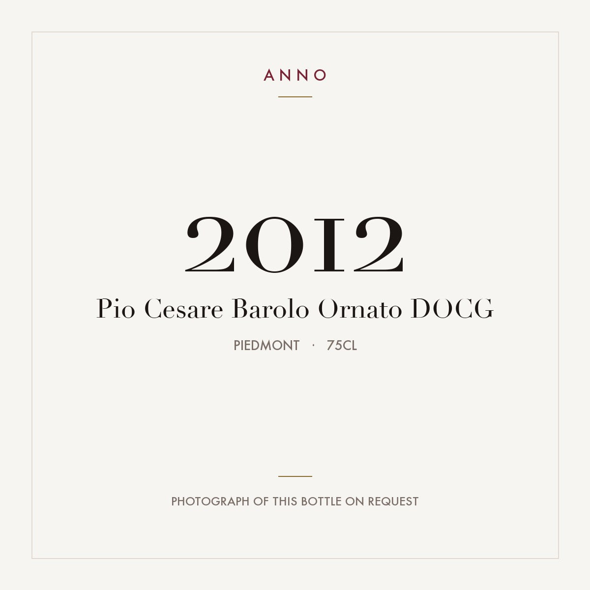 Pio Cesare Barolo Ornato 2012 DOCG 0,75l, 皮耶蒙特 — ANNO 年份卡；實際酒瓶照片可應要求提供