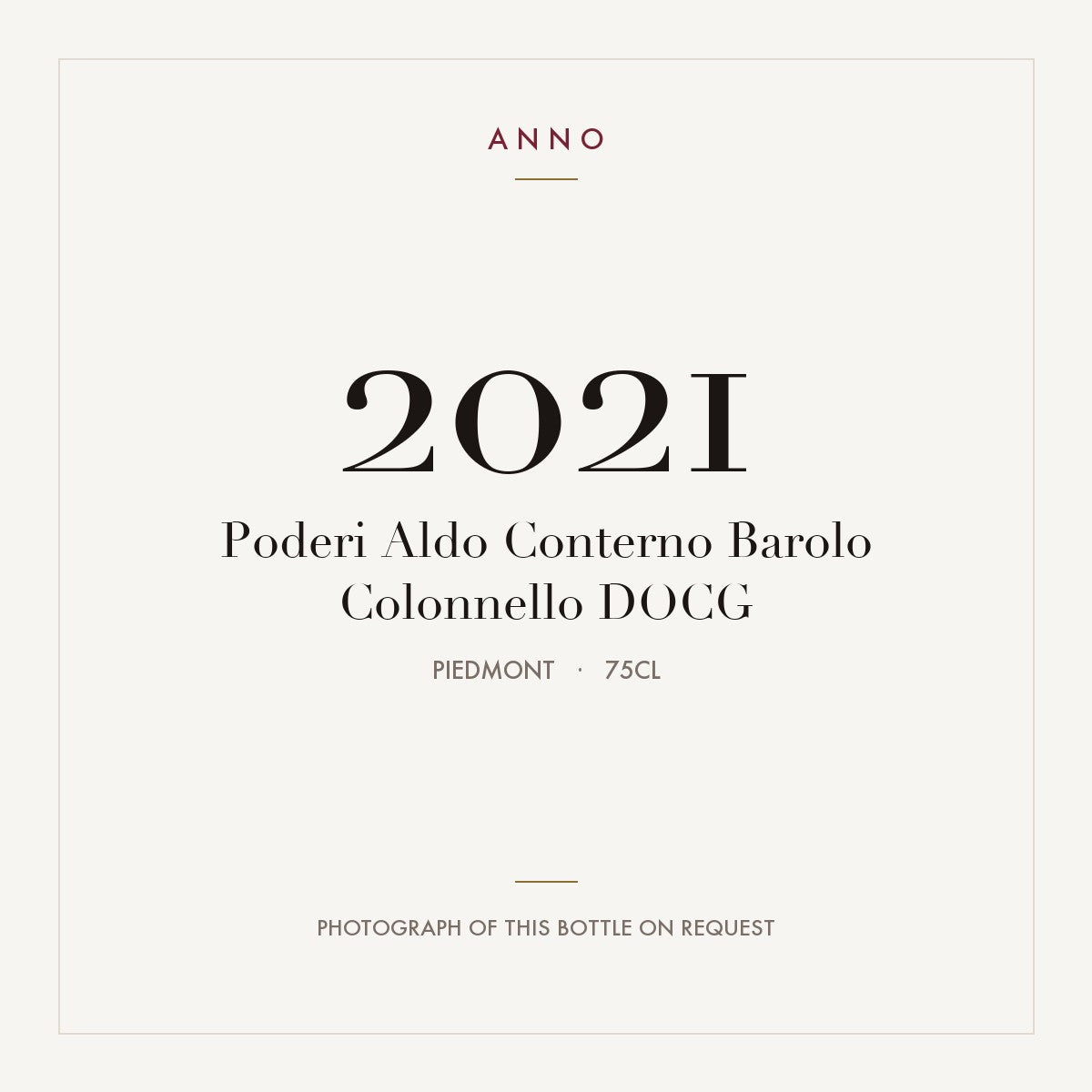 Poderi Aldo Conterno Barolo Colonnello 2021 DOCG 0,75l, Piamonte — tarjeta de añada ANNO; foto de la botella real disponible bajo petición