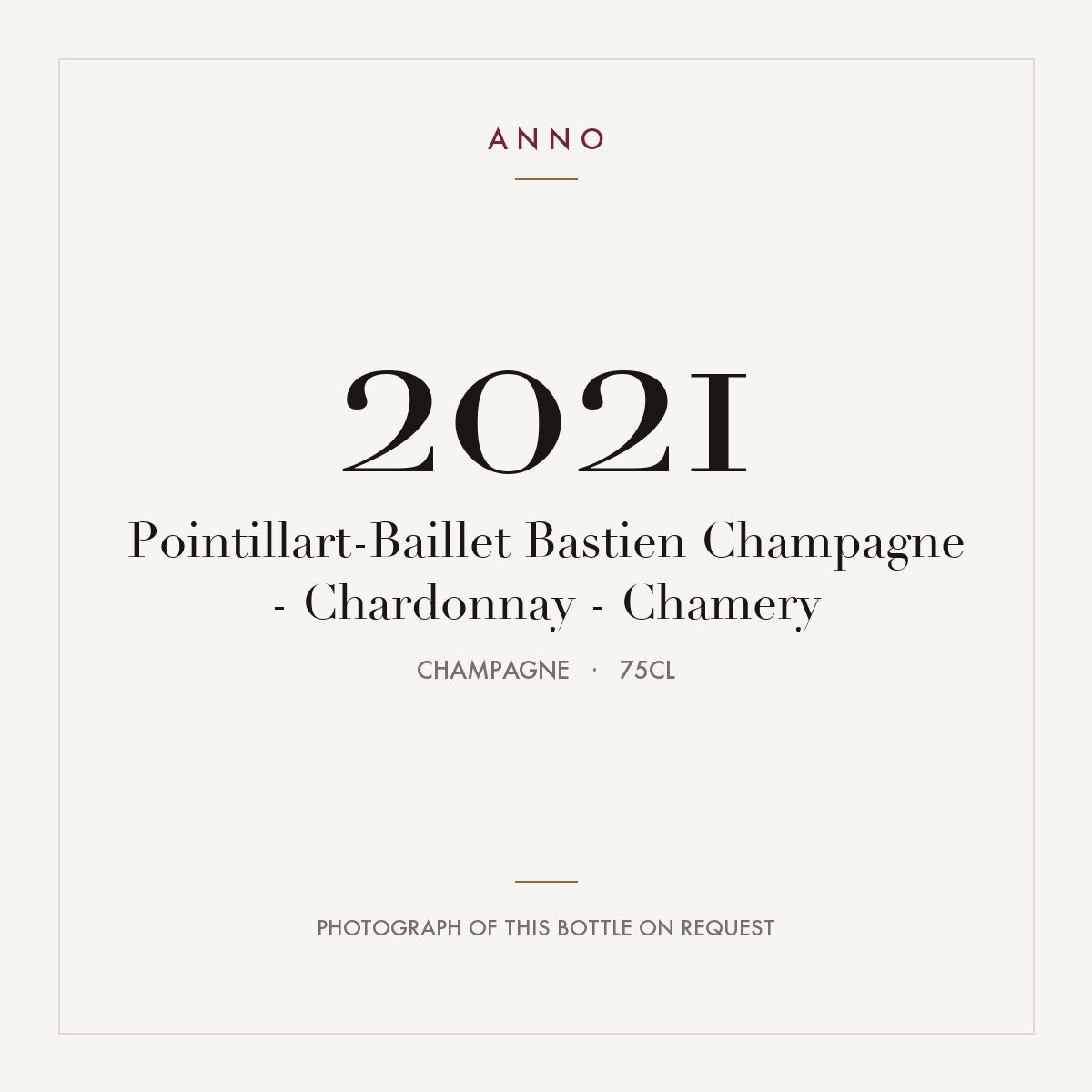 Pointillart-Baillet Bastien Champagne - Chardonnay - Chamery 2021 0,75l, シャンパーニュ — ANNOヴィンテージカード。実際のボトルの写真はご要望に応じてご用意します