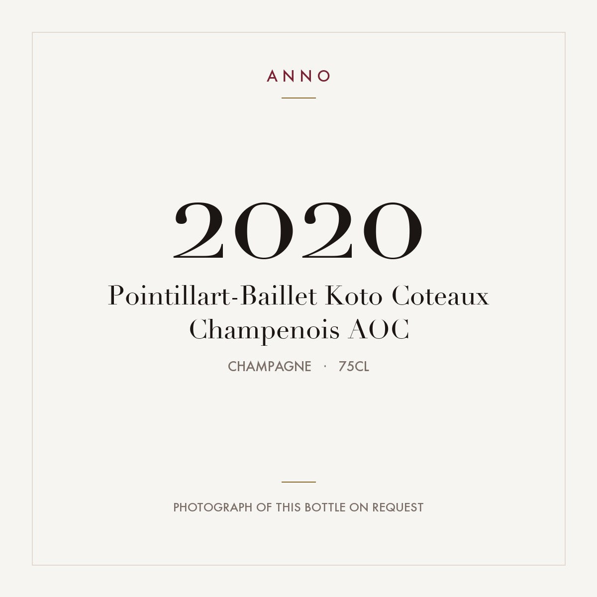 Pointillart-Baillet Koto Coteaux Champenois 2020 AOC 0,75l, Champagne — cartão de colheita ANNO; fotografia da garrafa real disponível a pedido