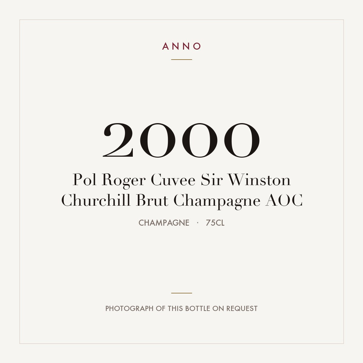 Pol Roger Cuvee Sir Winston Churchill Brut Champagne 2000 AOC 0,75l, Champagne — ANNO-årgangskort; foto af den faktiske flaske på forespørgsel