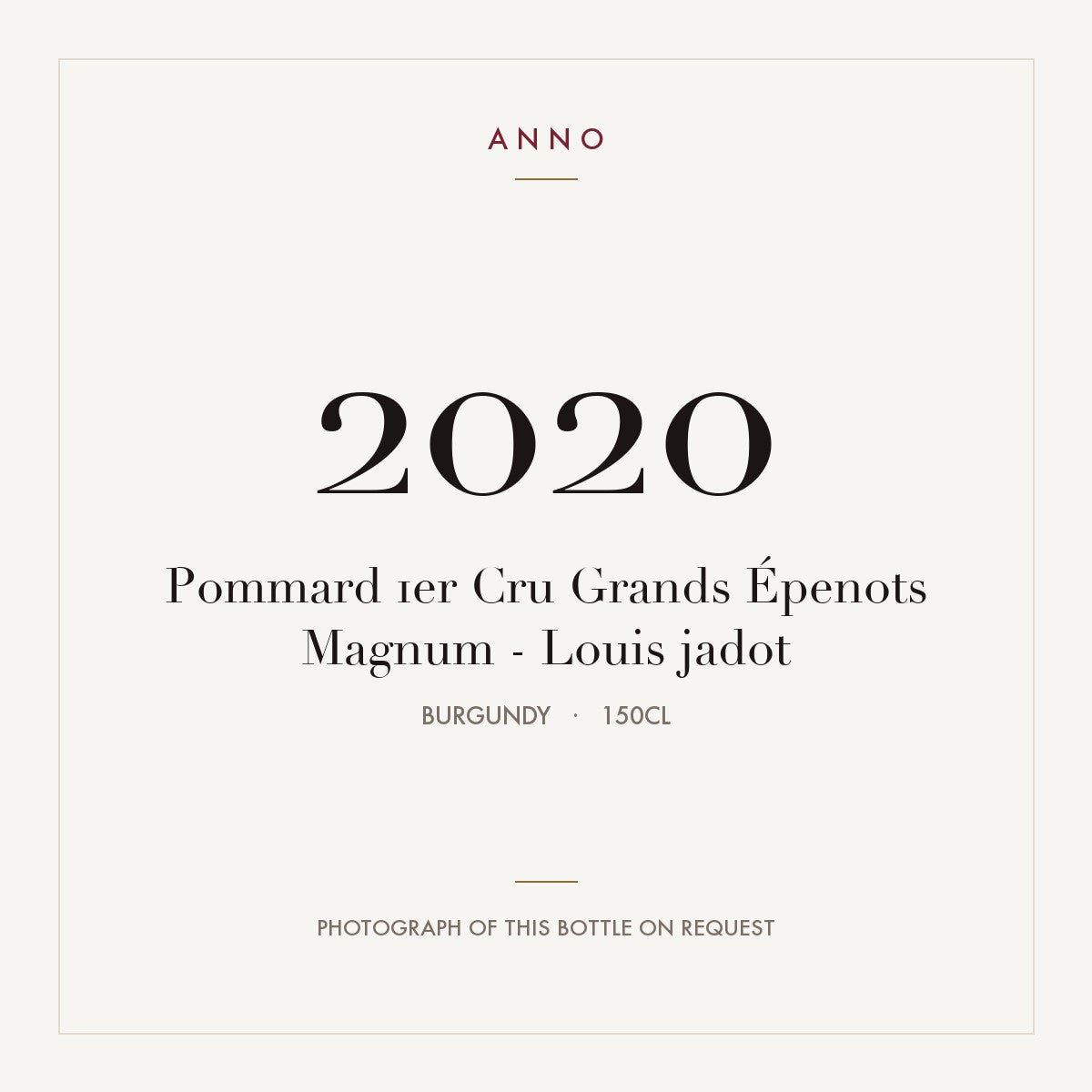 Louis Jadot Pommard Premier Cru Grands Epenots 2020 AOC 1,5l — ANNO vintage card; photograph of the actual bottle available on request
