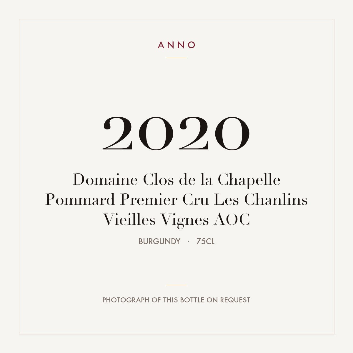 Domaine Clos de la Chapelle Pommard Premier Cru Les Chanlins Vieilles Vignes 2020 AOC 0,75l from Burgundy — ANNO vintage card; photograph of the actual bottle available on request