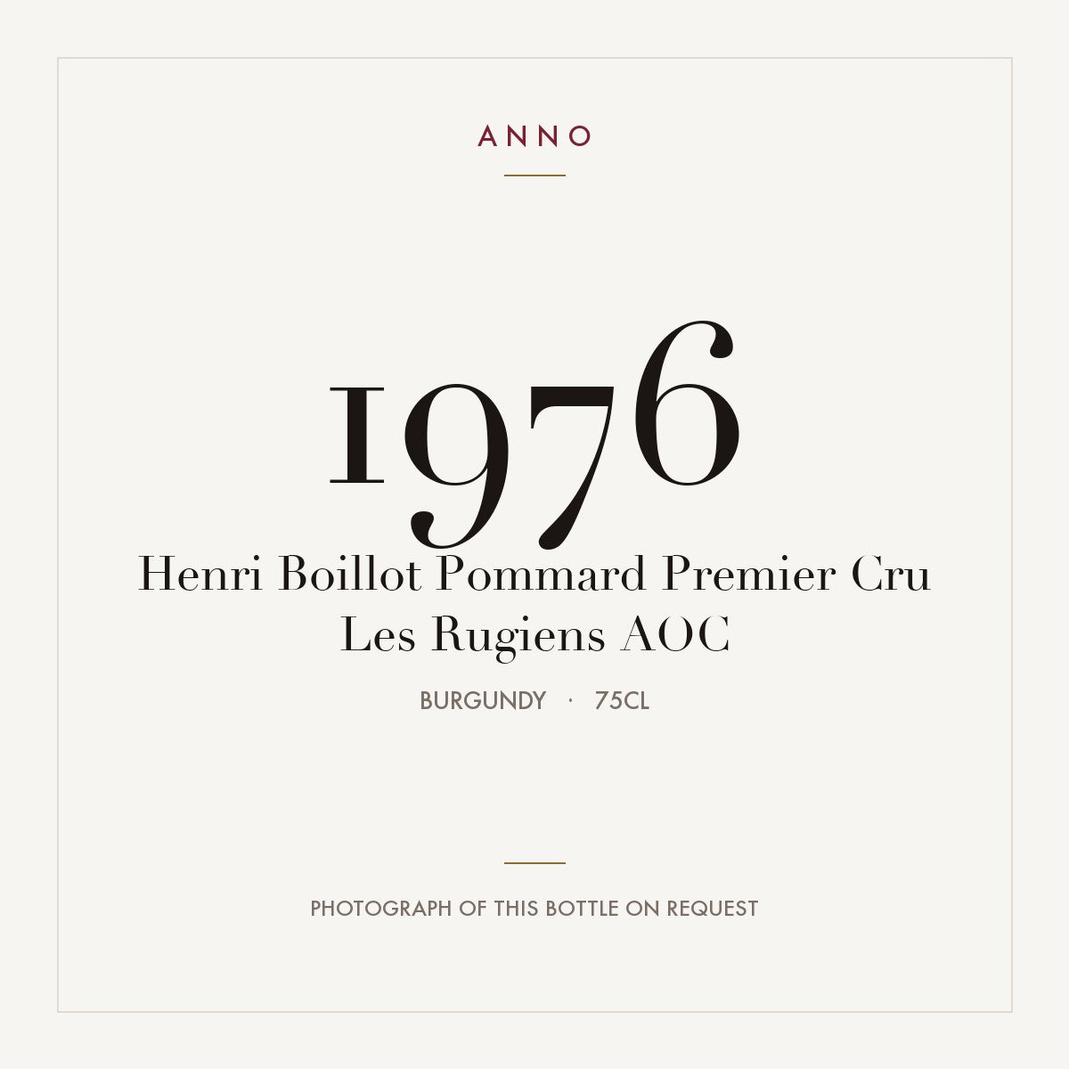 Henri Boillot Pommard Premier Cru Les Rugiens 1976 AOC 0,75l from Burgundy — ANNO vintage card; photograph of the actual bottle available on request