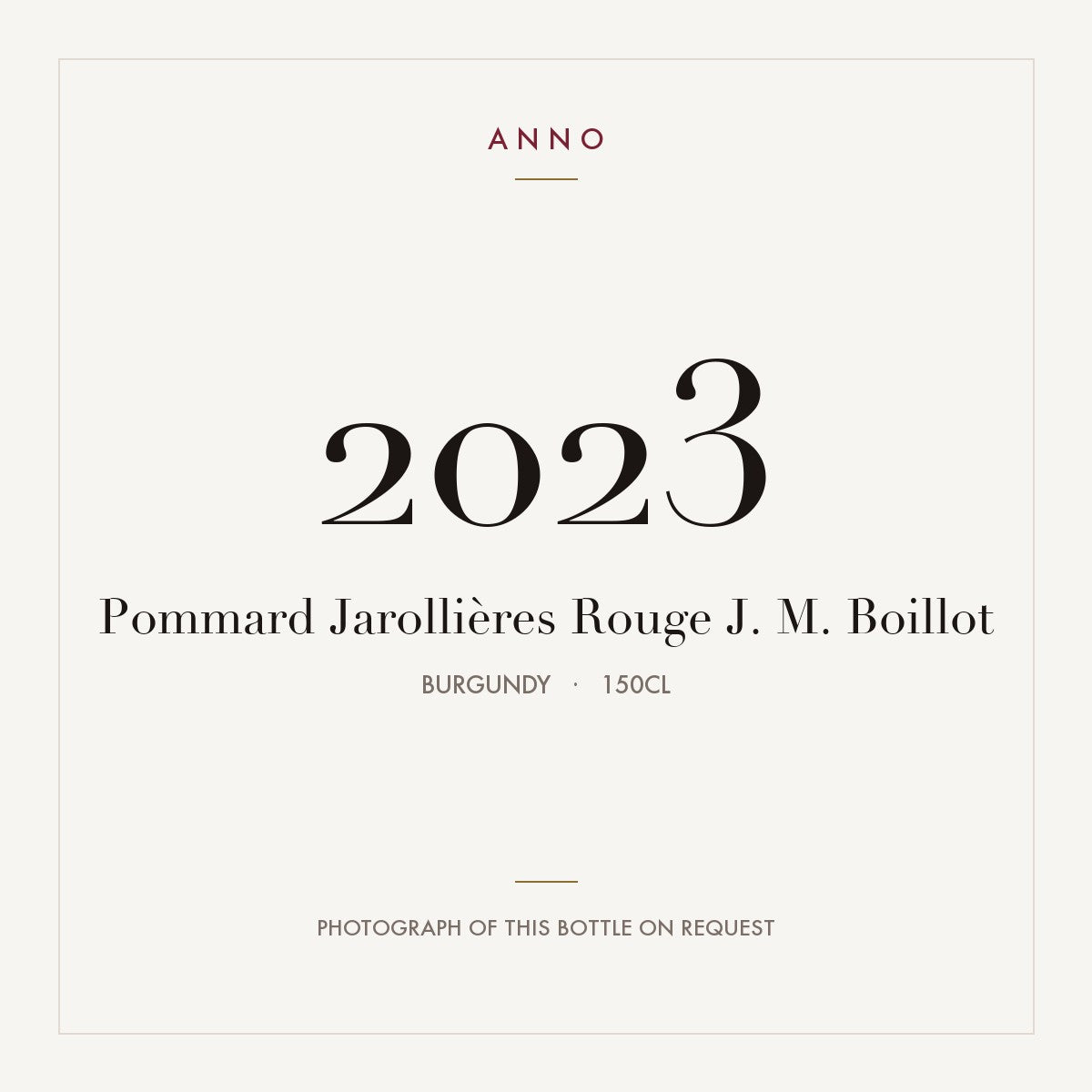 J. M. Boillot Pommard Jarollieres 2023 AOC 1,5l — ANNO vintage card; photograph of the actual bottle available on request