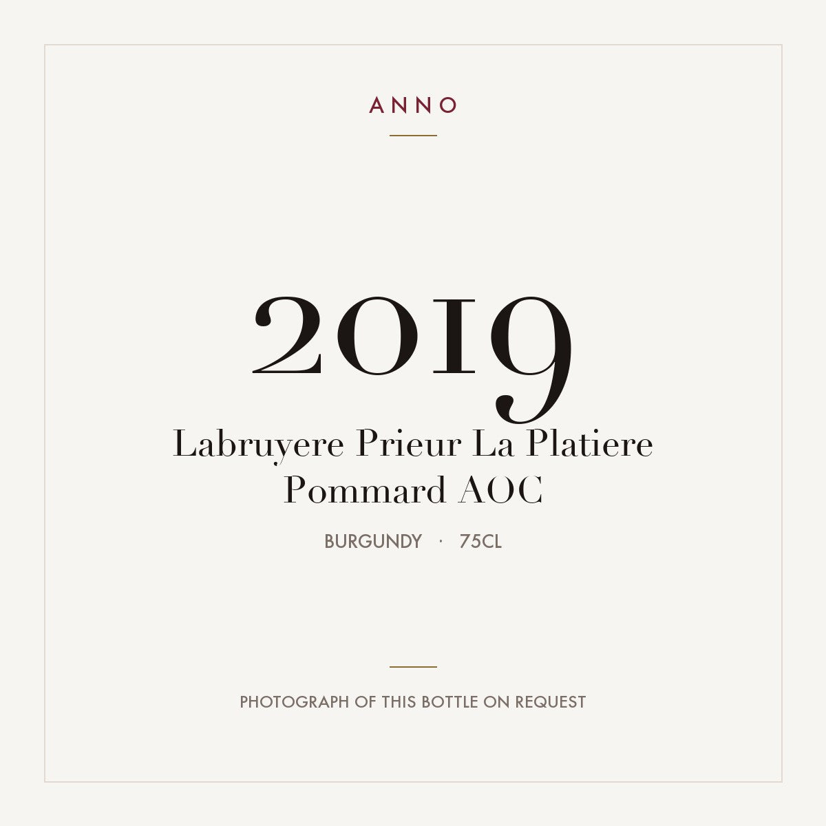 Labruyere Prieur La Platiere Pommard 2019 AOC 0,75l from Burgundy — ANNO vintage card; photograph of the actual bottle available on request
