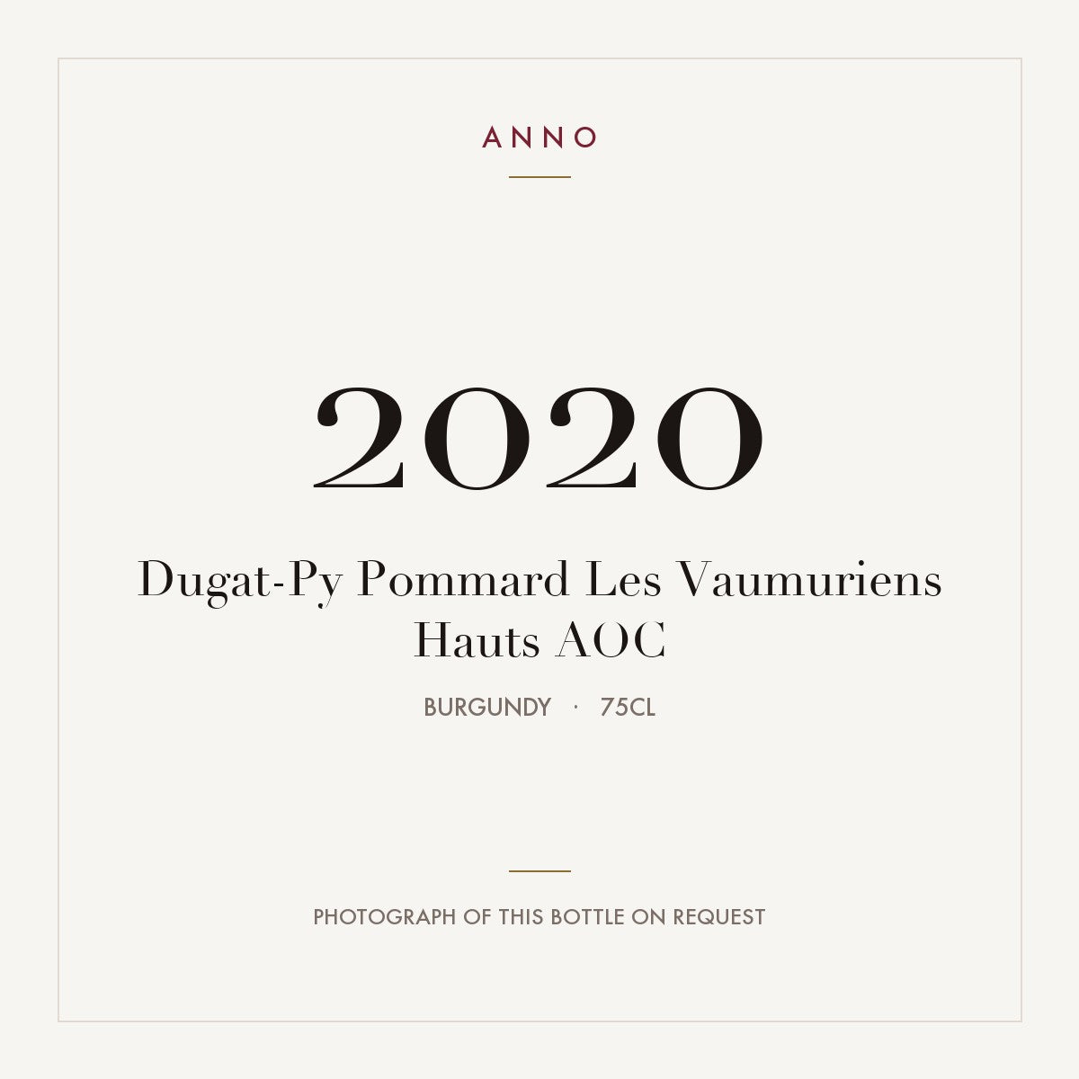 Dugat-Py Pommard Les Vaumuriens Hauts 2020 AOC 0,75l from Burgundy — ANNO vintage card; photograph of the actual bottle available on request