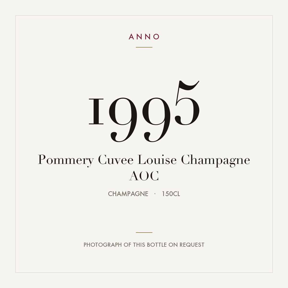 Pommery Cuvee Louise Champagne 1995 AOC 1,5l, 香檳區 — ANNO 年份卡；實際酒瓶照片可應要求提供
