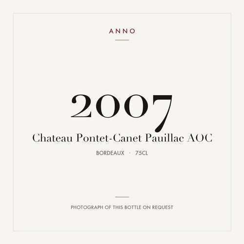 Chateau Pontet-Canet Pauillac 2007 AOC 0,75l from Bordeaux — ANNO vintage card; photograph of the actual bottle available on request