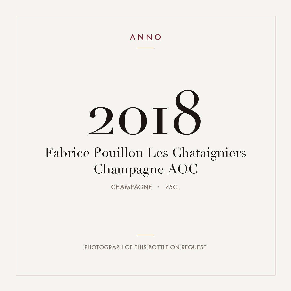 Fabrice Pouillon Les Chataigniers Champagne 2018 AOC 0,75l, Champagne — ANNO-jaargangkaart; foto van de echte fles op aanvraag