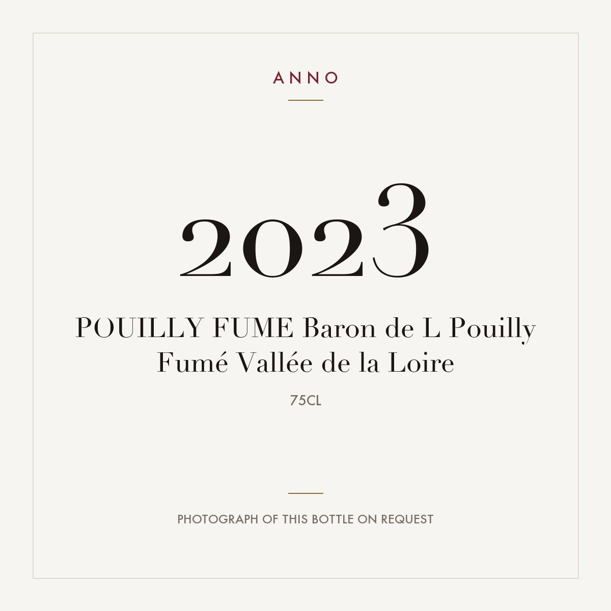 Baron de L Pouilly-Fume 2023 AOC 0,75l — ANNO vintage card; photograph of the actual bottle available on request