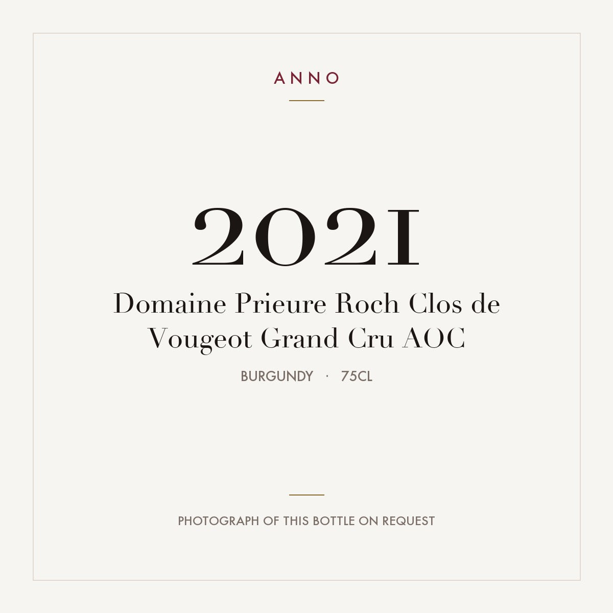 Domaine Prieure Roch Clos de Vougeot Grand Cru 2021 AOC 0,75l, Borgoña — tarjeta de añada ANNO; foto de la botella real disponible bajo petición