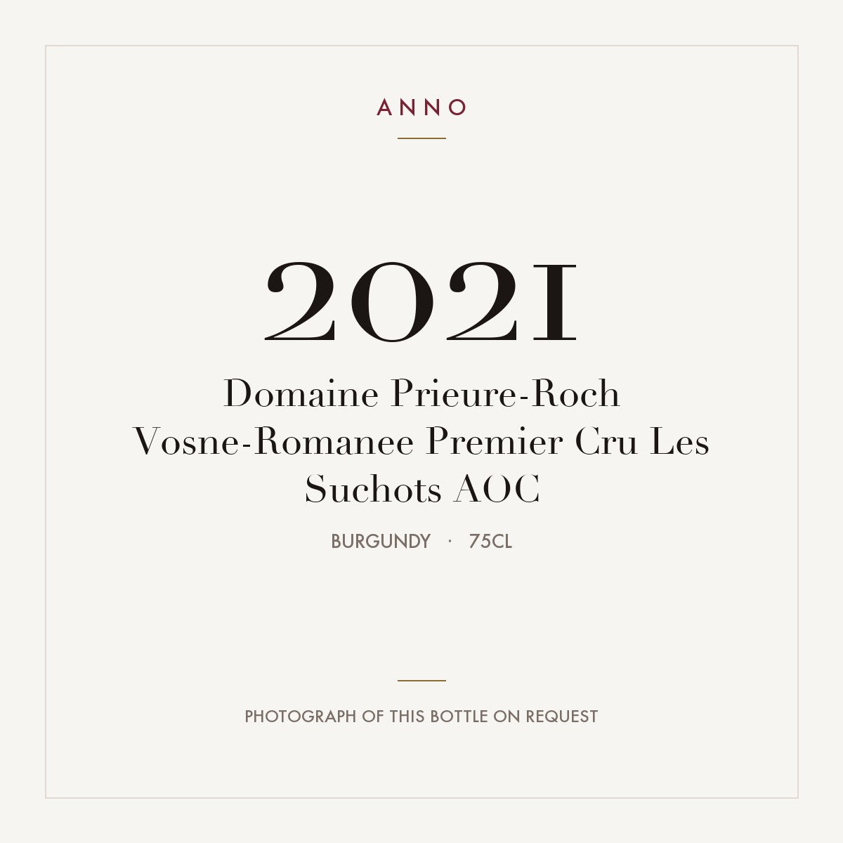 Domaine Prieure-Roch Vosne-Romanee Premier Cru Les Suchots 2021 AOC 0,75l, ブルゴーニュ — ANNOヴィンテージカード。実際のボトルの写真はご要望に応じてご用意します