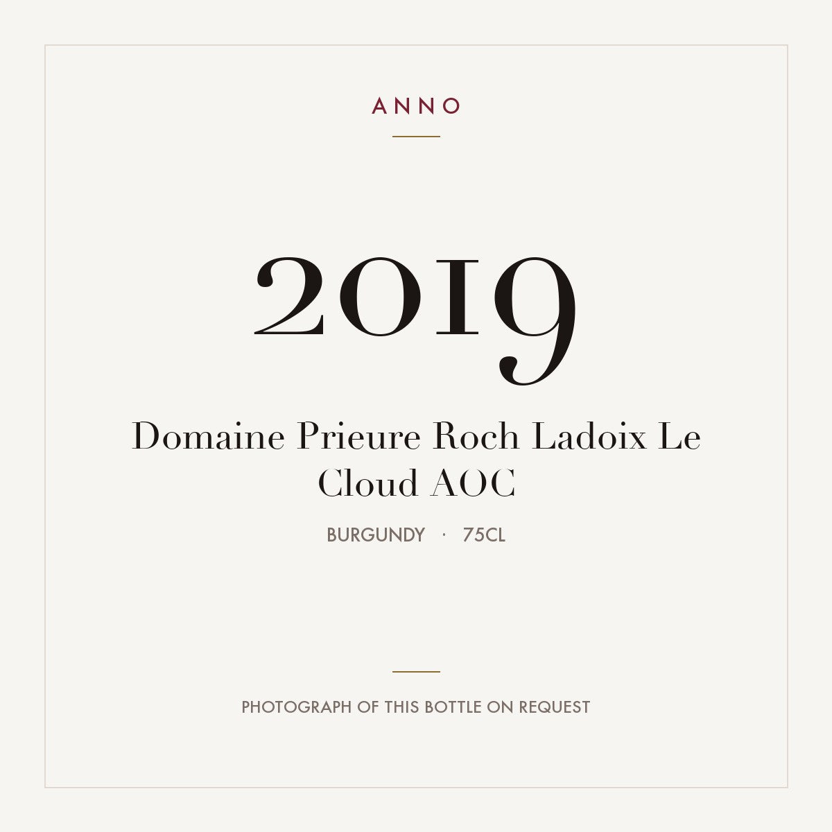 Domaine Prieure Roch Ladoix Le Cloud 2019 AOC 0,75l, ブルゴーニュ — ANNOヴィンテージカード。実際のボトルの写真はご要望に応じてご用意します