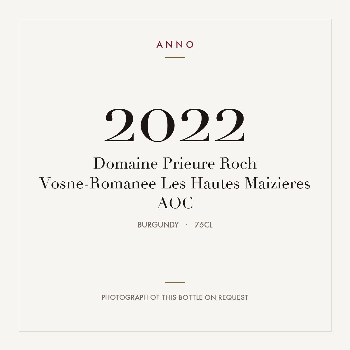 Domaine Prieure Roch Vosne-Romanee Les Hautes Maizieres 2022 AOC 0,75l, Бургундия — карточка урожая ANNO; фото настоящей бутылки по запросу
