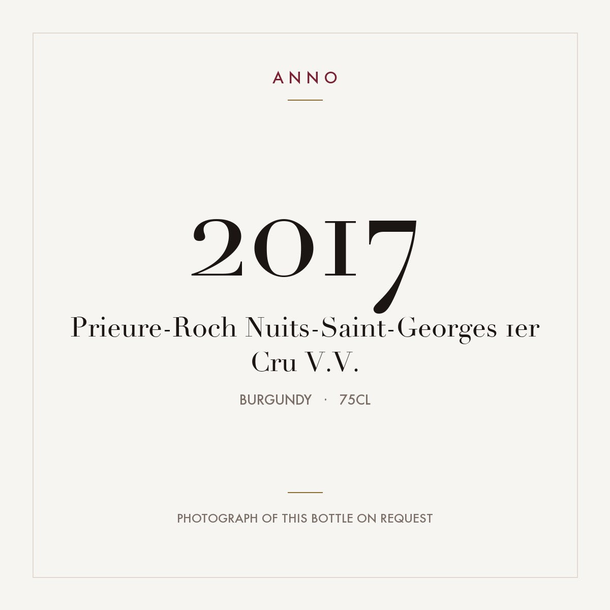 Prieure-Roch Nuits-Saint-Georges 1er Cru V.V. 2017 0,75l from Burgundy — ANNO vintage card; photograph of the actual bottle available on request