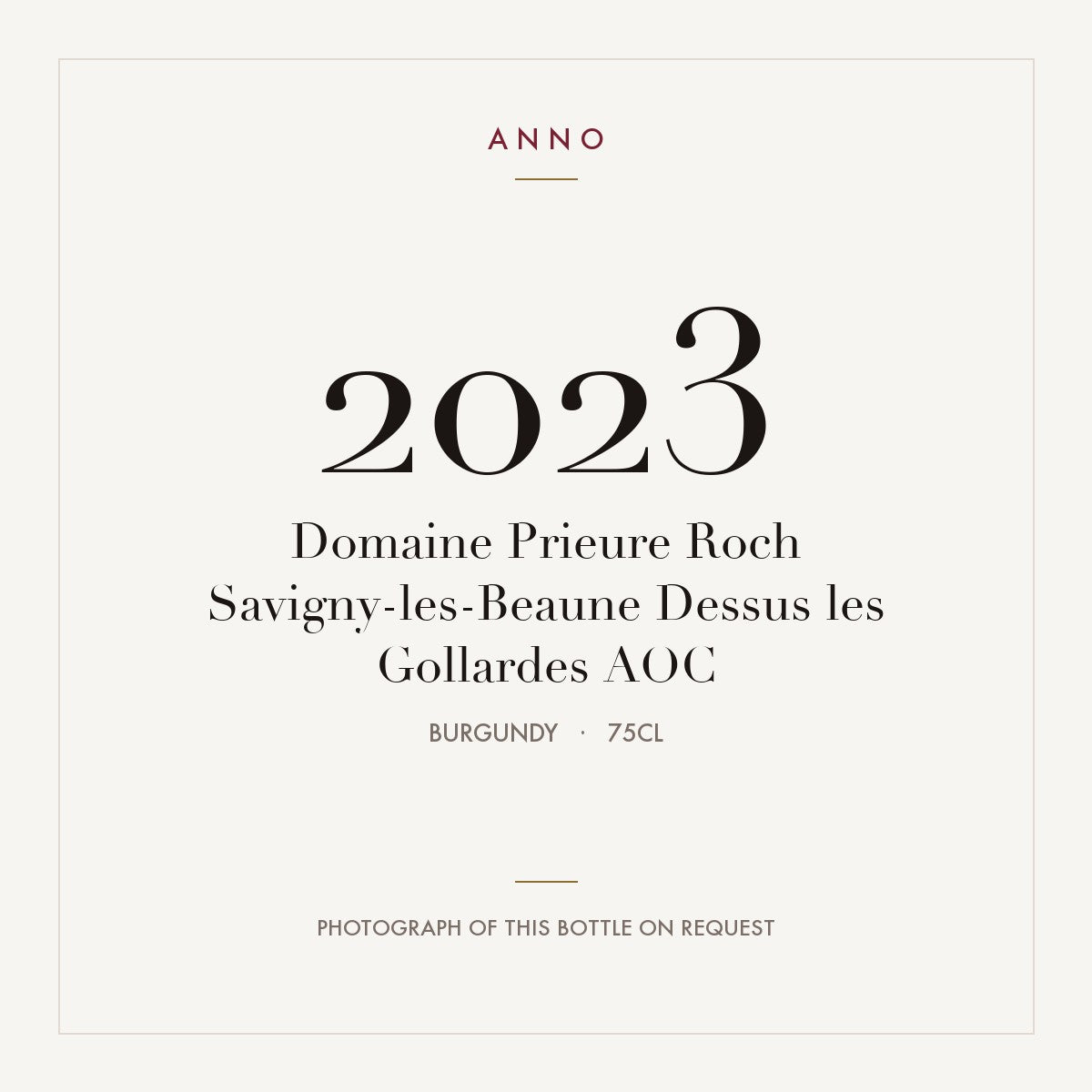 Domaine Prieure Roch Savigny-les-Beaune Dessus les Gollardes 2023 AOC 0,75l, Burgund — ANNO-Jahrgangskarte; Foto der tatsächlichen Flasche auf Anfrage