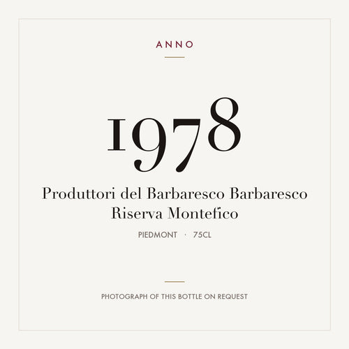 Produttori del Barbaresco Barbaresco Riserva Montefico 1978 0,75l from Piedmont — ANNO vintage card; photograph of the actual bottle available on request