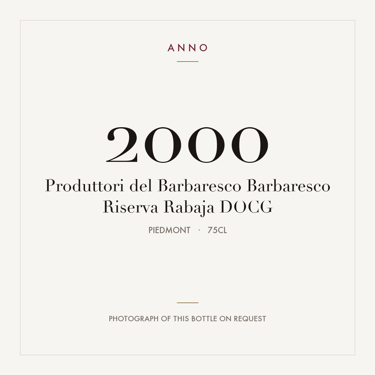 Produttori del Barbaresco Barbaresco Riserva Rabaja 2000 DOCG 0,75l, Пьемонт — карточка урожая ANNO; фото настоящей бутылки по запросу
