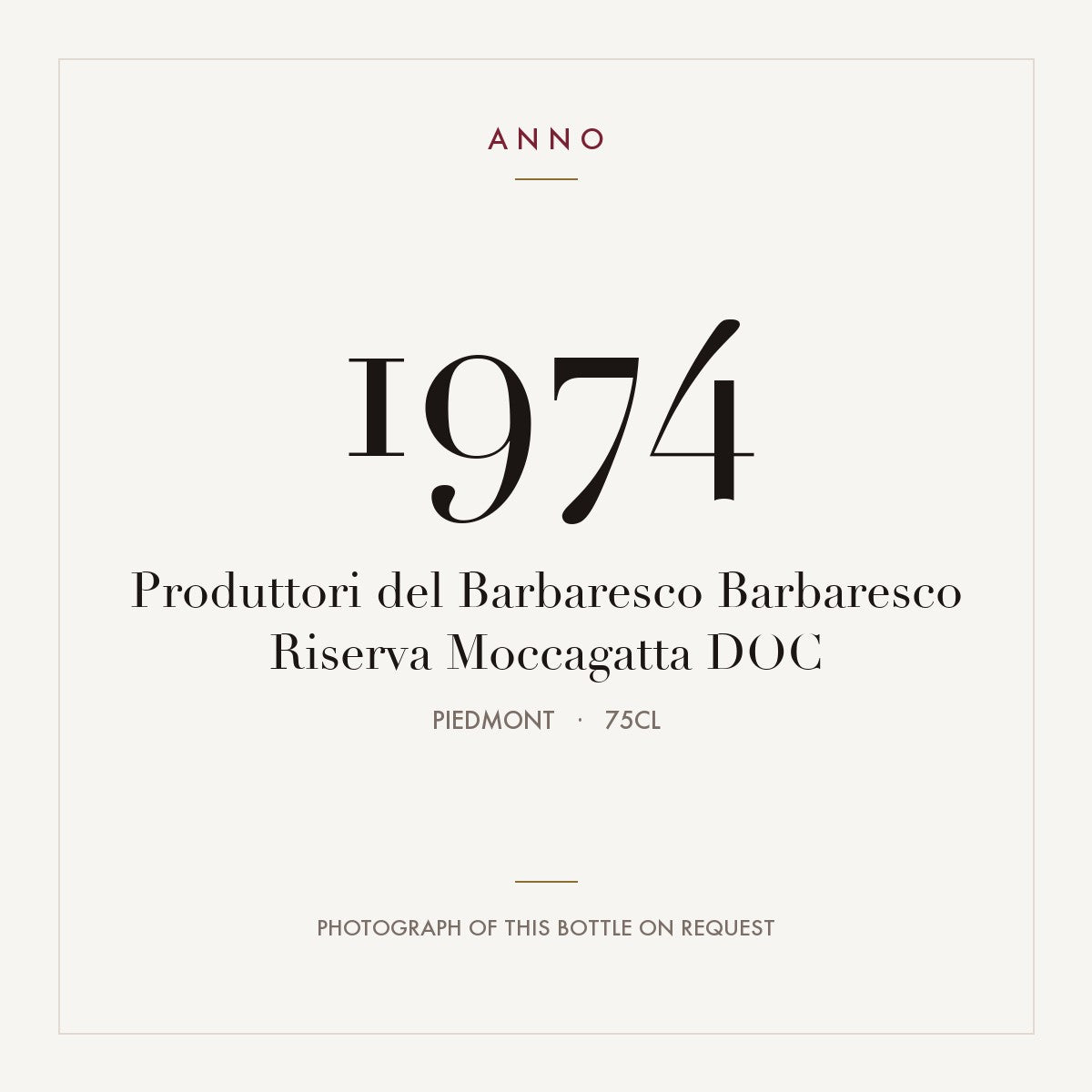 Produttori del Barbaresco Barbaresco Riserva Moccagatta 1974 DOC 0,75l from Piedmont — ANNO vintage card; photograph of the actual bottle available on request