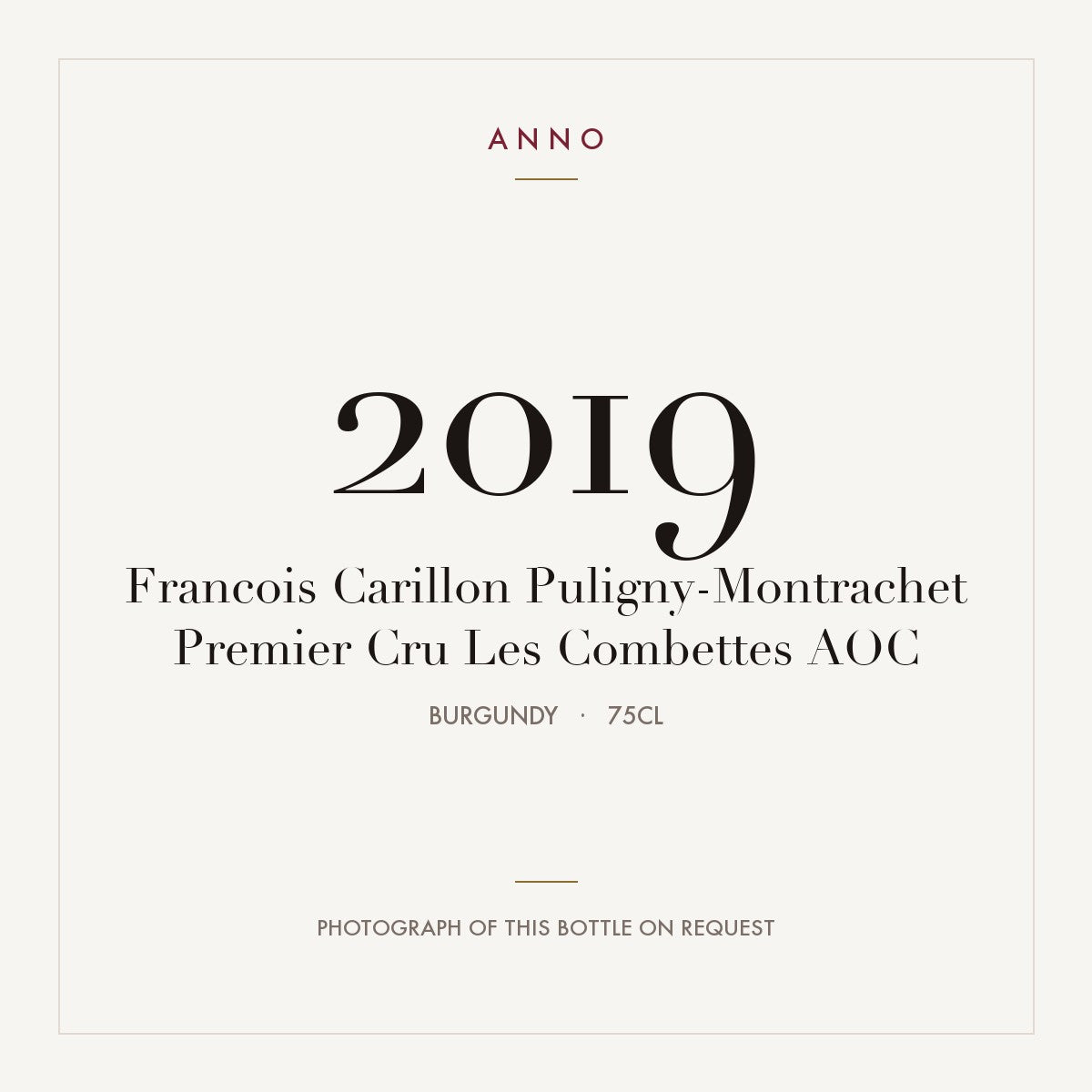 Francois Carillon Puligny-Montrachet Premier Cru Les Combettes 2019 AOC 0,75l from Burgundy — ANNO vintage card; photograph of the actual bottle available on request