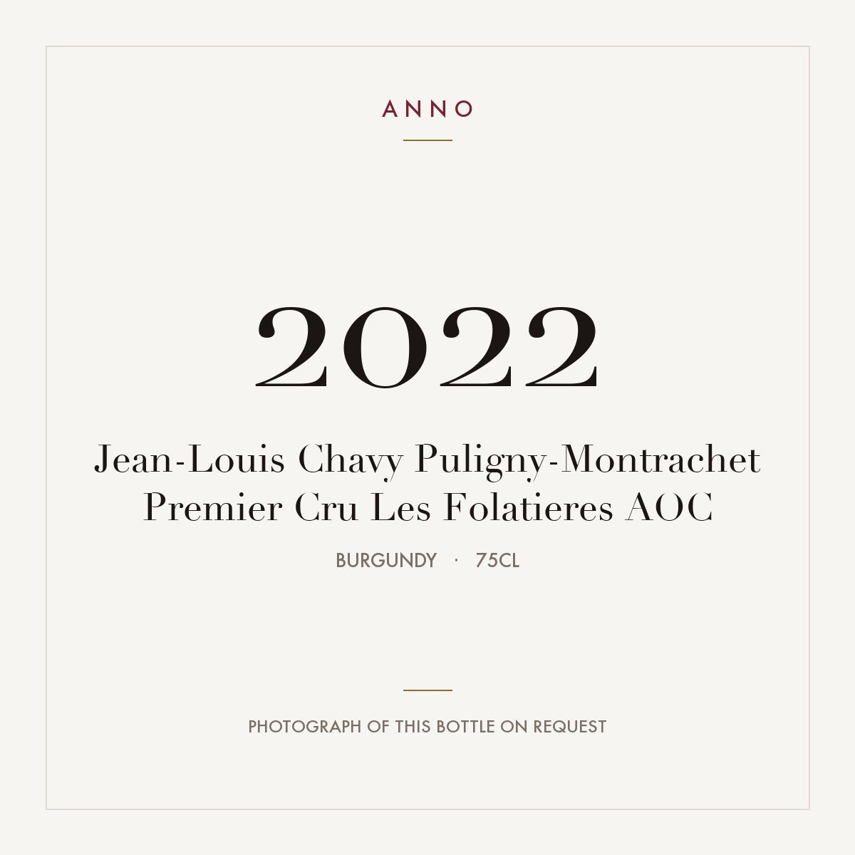 Jean-Louis Chavy Puligny-Montrachet Premier Cru Les Folatieres 2022 AOC 0,75l from Burgundy — ANNO vintage card; photograph of the actual bottle available on request