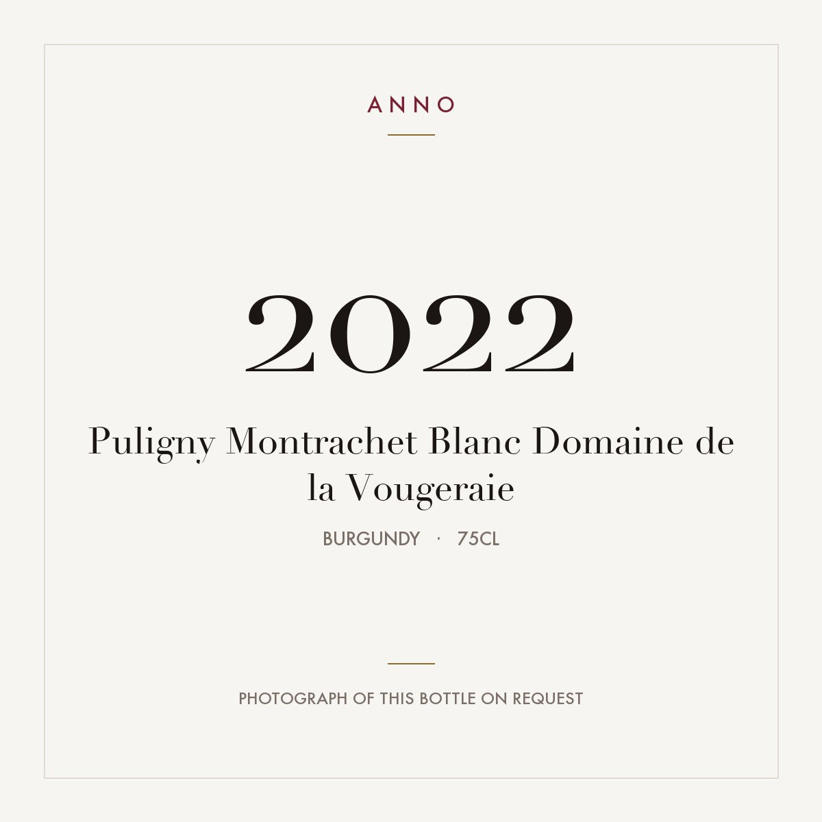 Domaine de la Vougeraie Puligny-Montrachet 2022 AOC 0,75l — ANNO vintage card; photograph of the actual bottle available on request