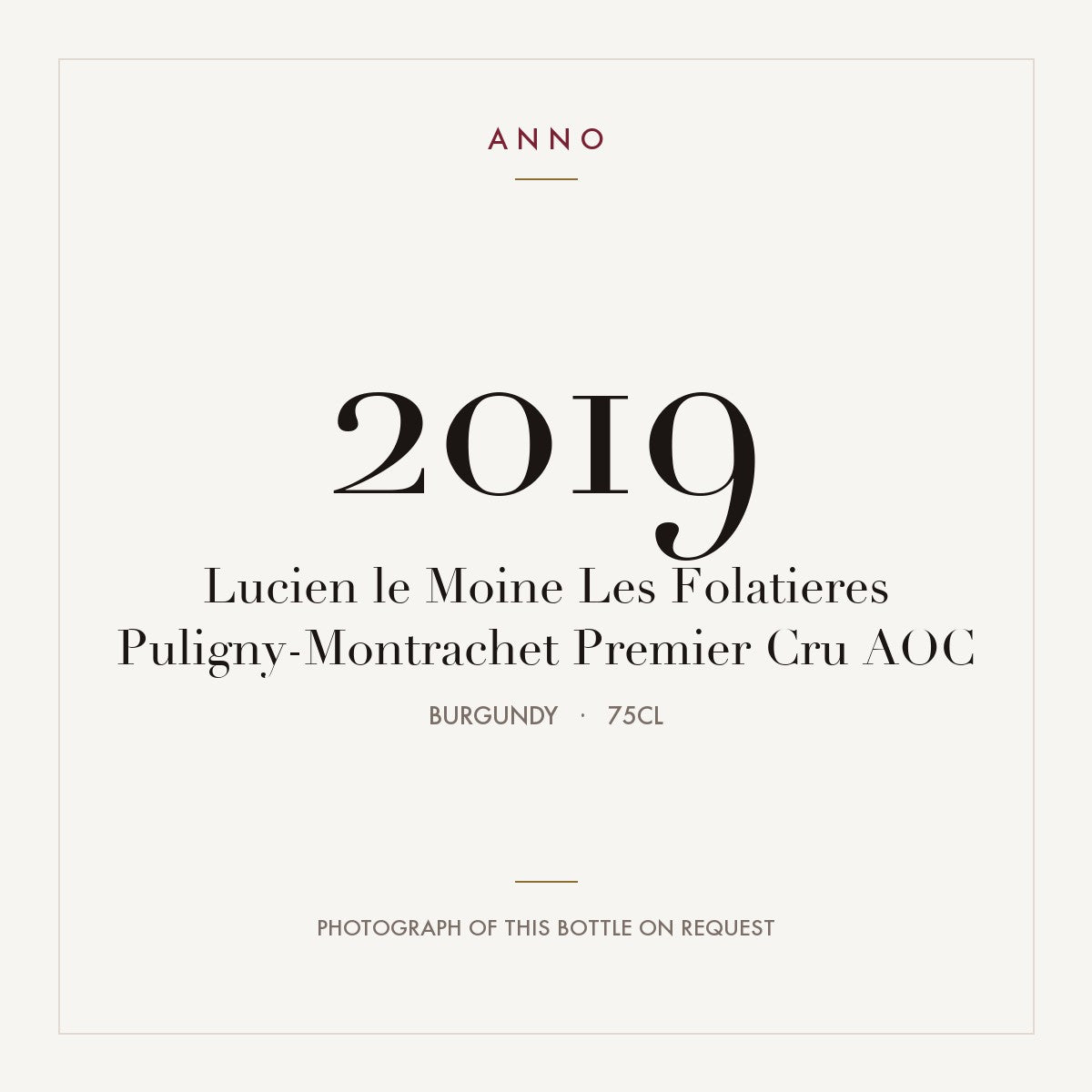 Lucien le Moine Les Folatieres Puligny-Montrachet Premier Cru 2019 AOC 0,75l from Burgundy — ANNO vintage card; photograph of the actual bottle available on request