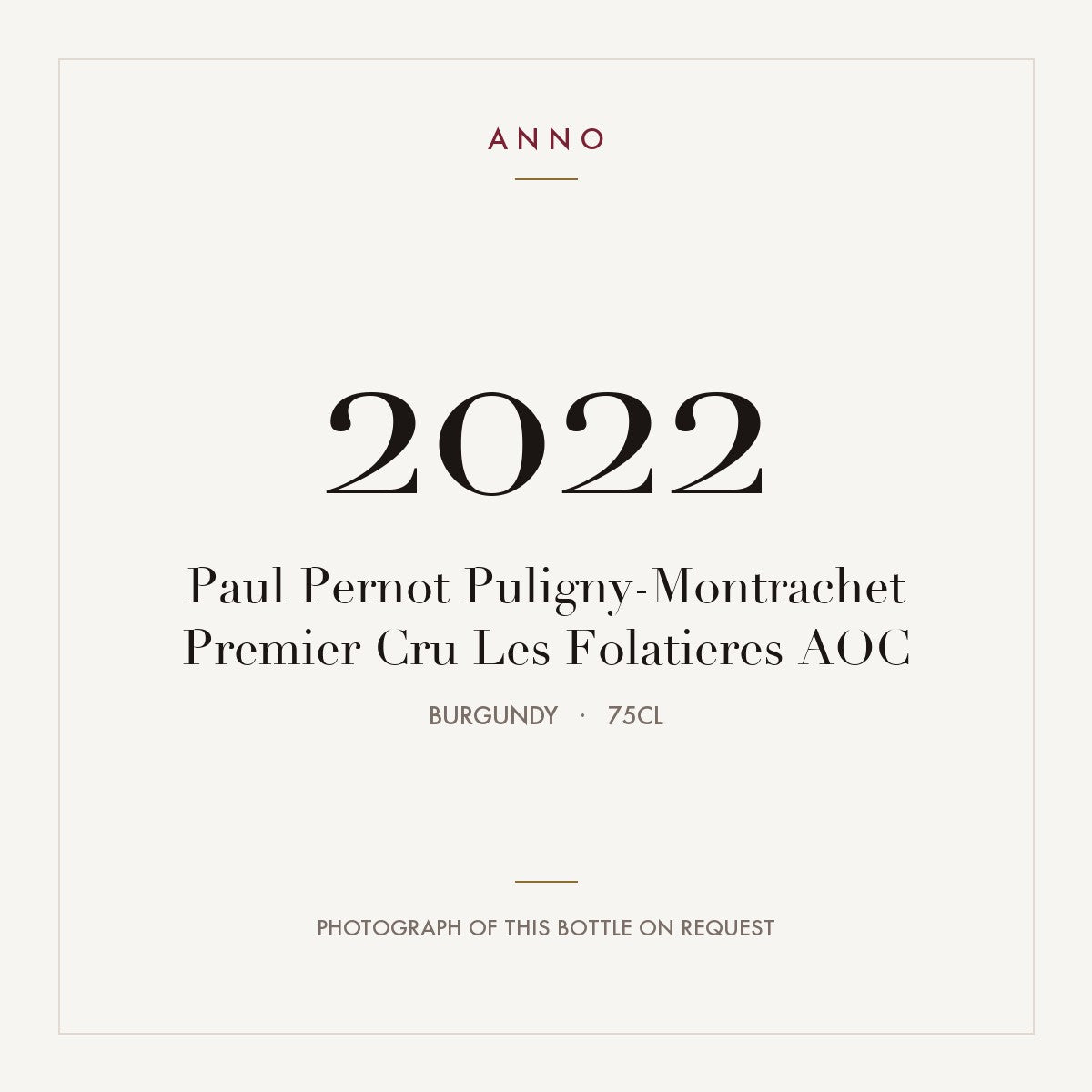Paul Pernot Puligny-Montrachet Premier Cru Les Folatieres 2022 AOC 0,75l from Burgundy — ANNO vintage card; photograph of the actual bottle available on request
