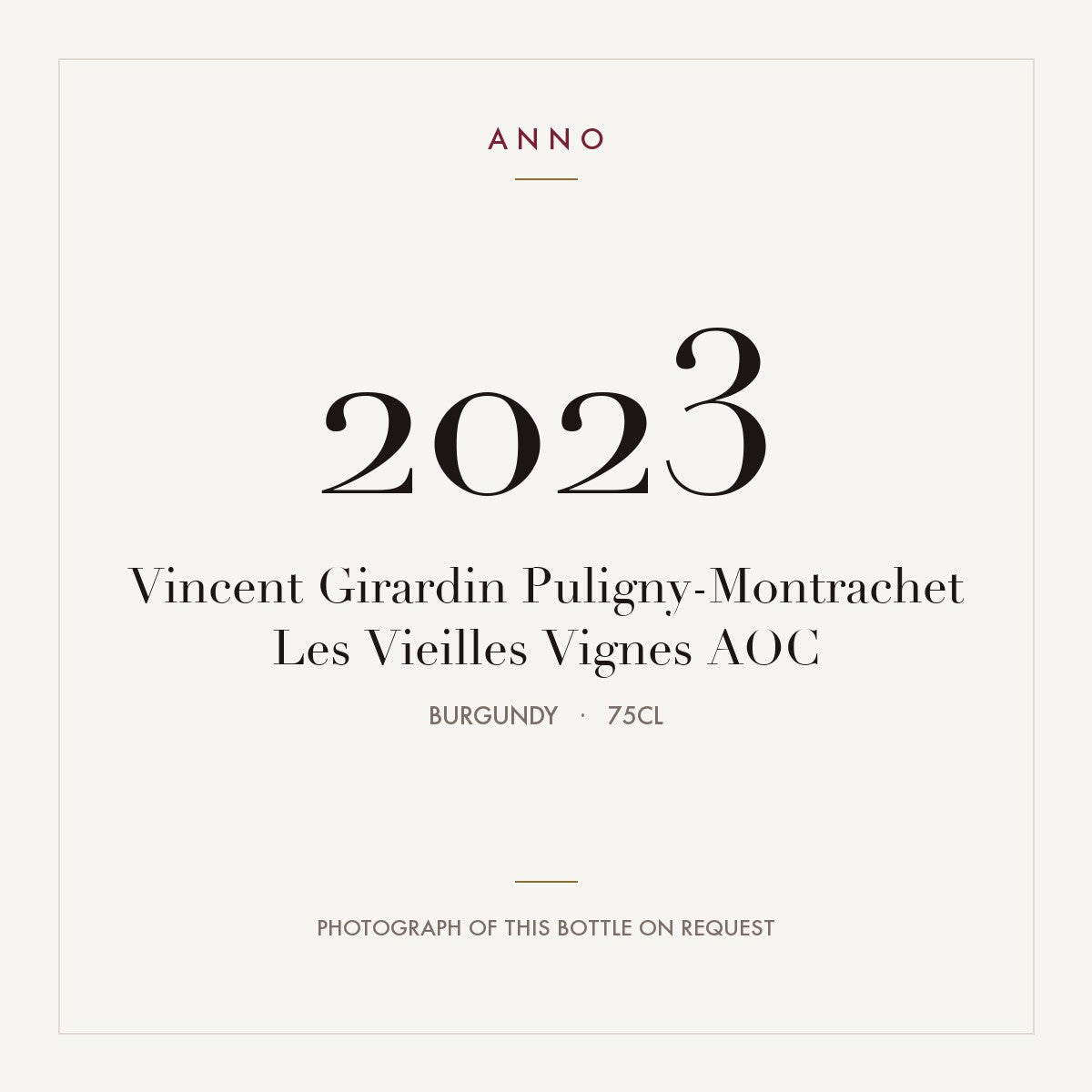 Vincent Girardin Puligny-Montrachet Les Vieilles Vignes 2023 AOC 0,75l from Burgundy — ANNO vintage card; photograph of the actual bottle available on request