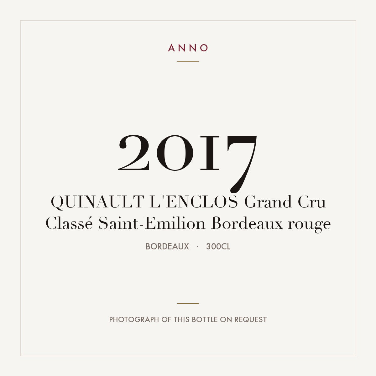 Quinault L'Enclos Saint-Emilion 2017 AOC 3l — ANNO vintage card; photograph of the actual bottle available on request