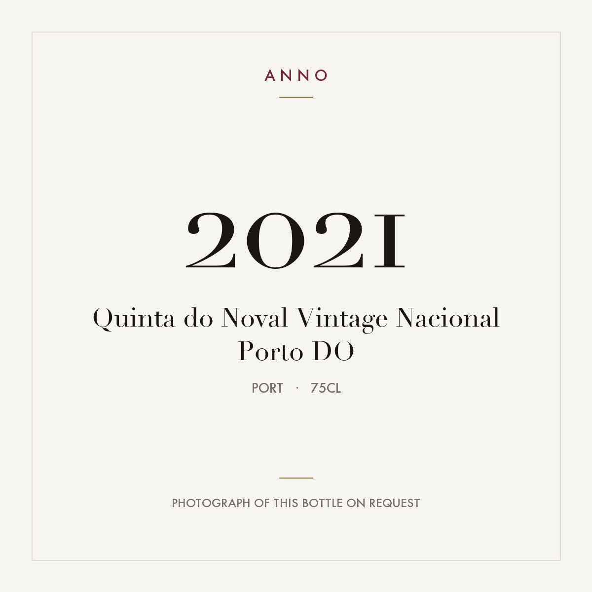Quinta do Noval Vintage Nacional Porto 2021 DO 0,75l from Port — ANNO vintage card; photograph of the actual bottle available on request