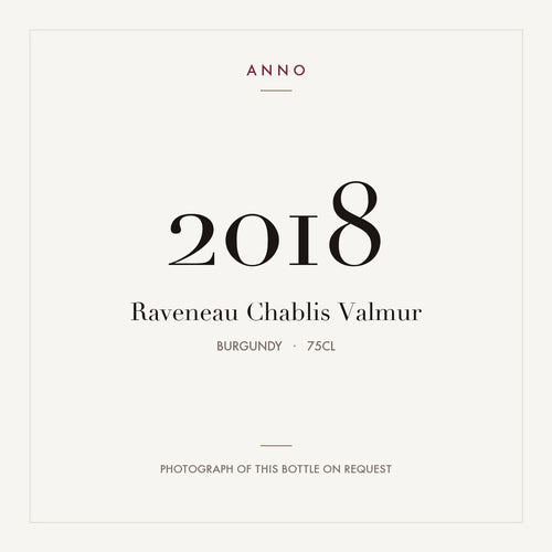 Raveneau Chablis Valmur 2018 0,75l — ANNO vintage card; photograph of the actual bottle available on request