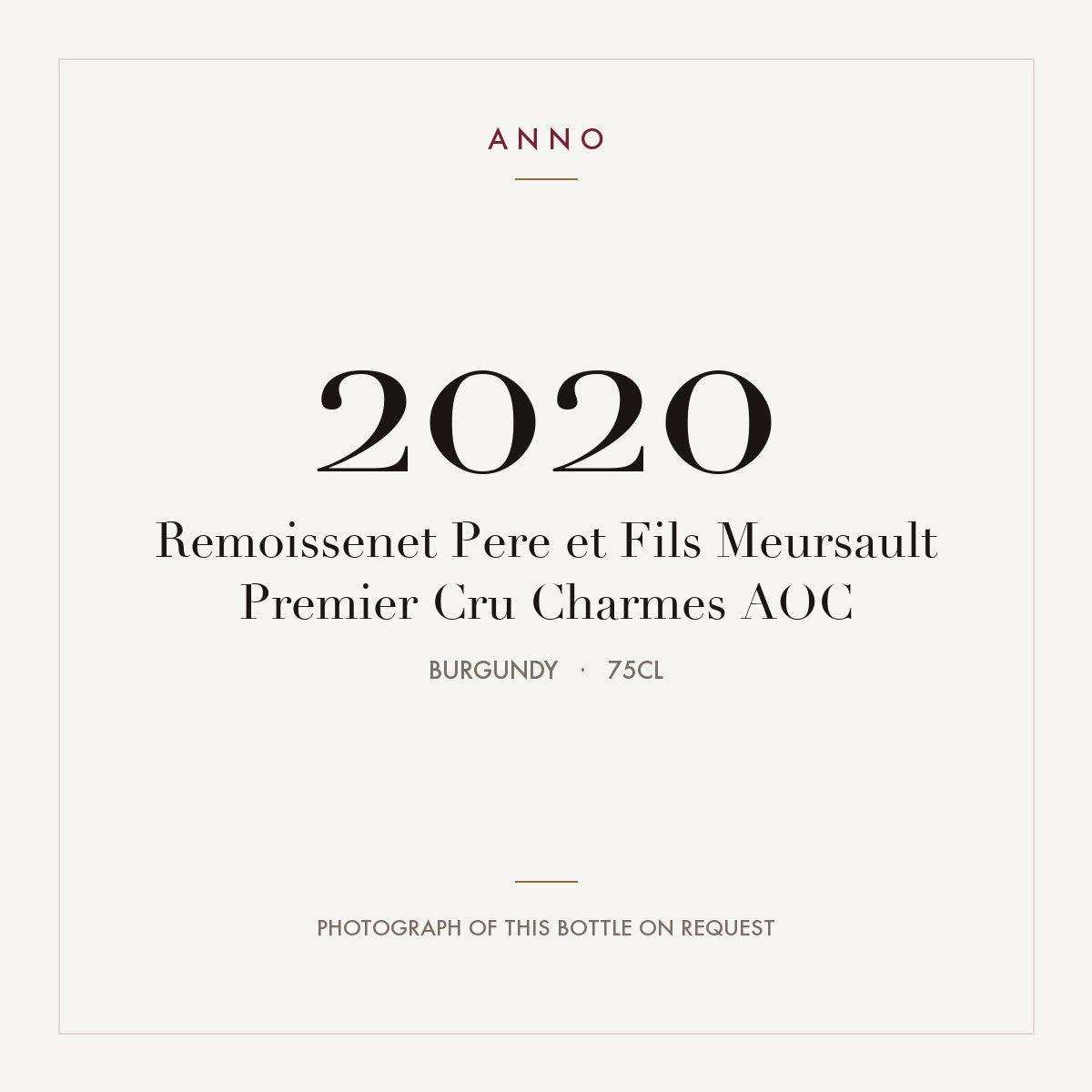 Remoissenet Pere et Fils Meursault Premier Cru Charmes 2020 AOC 0,75l, Bourgogne — carte millésime ANNO ; photo de la bouteille réelle disponible sur demande