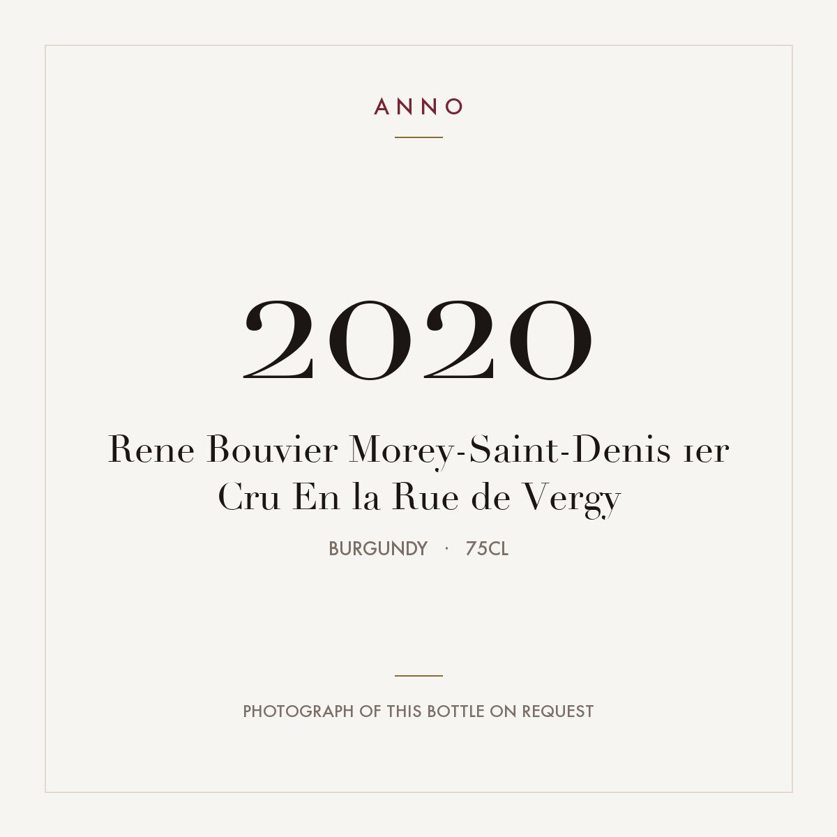 Domaine Rene Bouvier Morey-Saint-Denis Premier Cru En la Rue de Vergy 2020 AOC 0,75l — ANNO vintage card; photograph of the actual bottle available on request