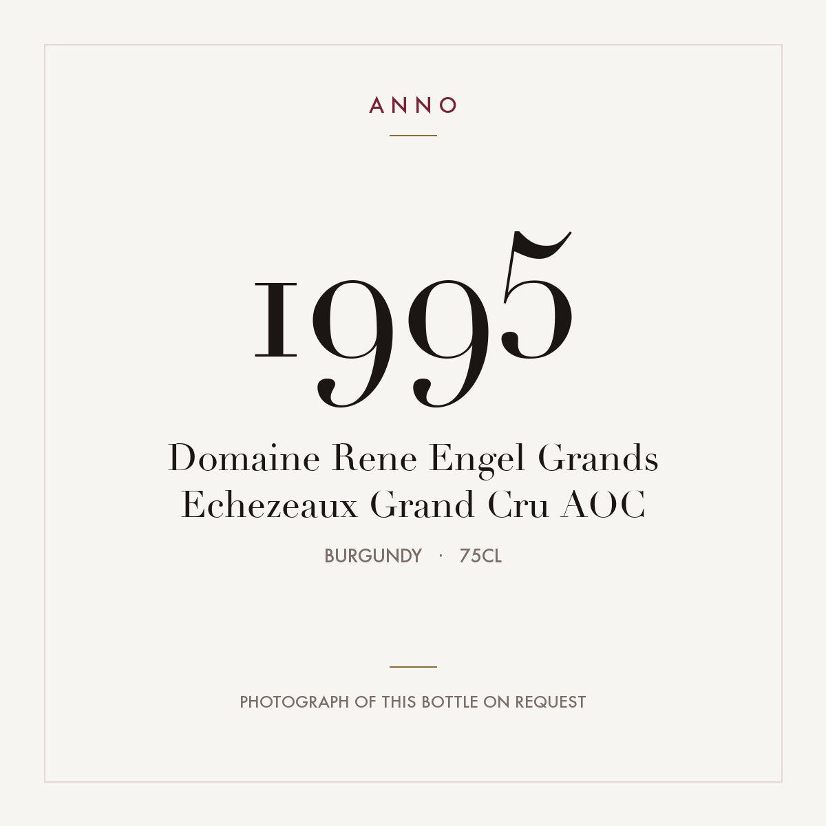 Domaine Rene Engel Grands Echezeaux Grand Cru 1995 AOC 0,75l, Bourgogne — ANNO-jaargangkaart; foto van de echte fles op aanvraag