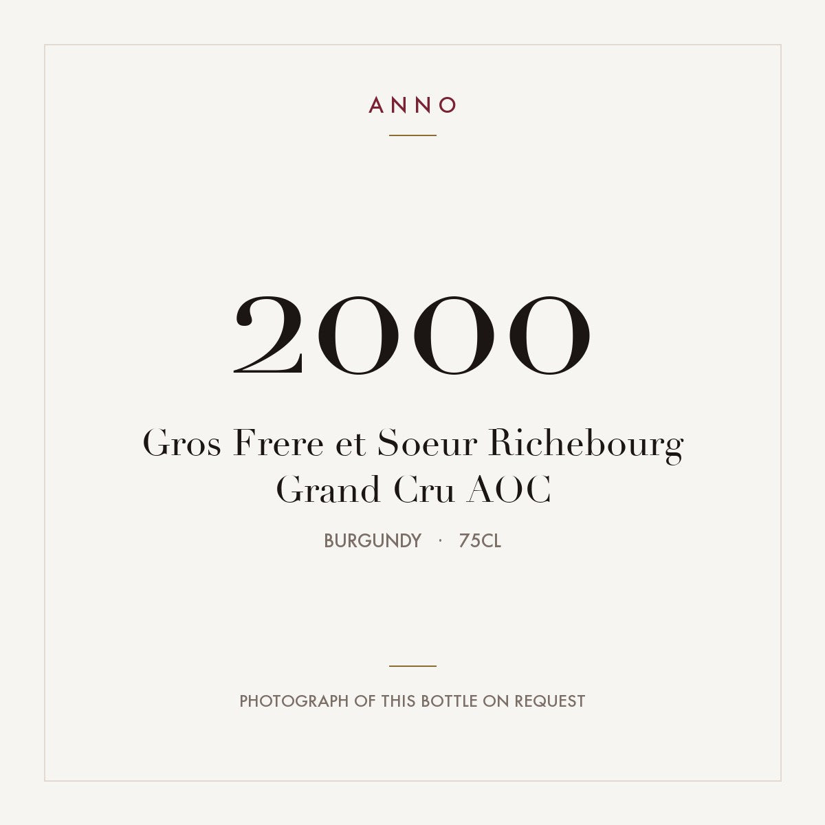 Gros Frere et Soeur Richebourg Grand Cru 2000 AOC 0,75l from Burgundy — ANNO vintage card; photograph of the actual bottle available on request