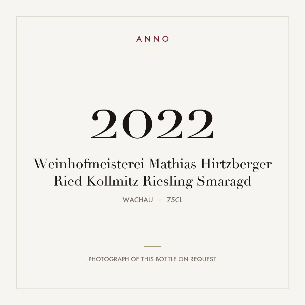 Weinhofmeisterei Mathias Hirtzberger Ried Kollmitz Riesling Smaragd 2022 0,75l from Wachau — ANNO vintage card; photograph of the actual bottle available on request