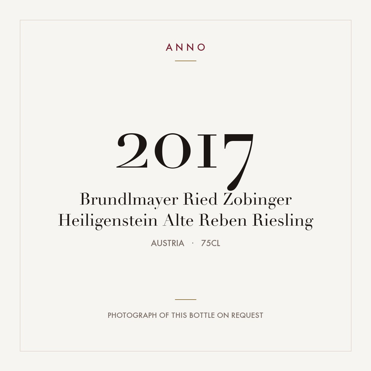 Brundlmayer Ried Zobinger Heiligenstein Alte Reben Riesling 2017 0,75l from Austria — ANNO vintage card; photograph of the actual bottle available on request