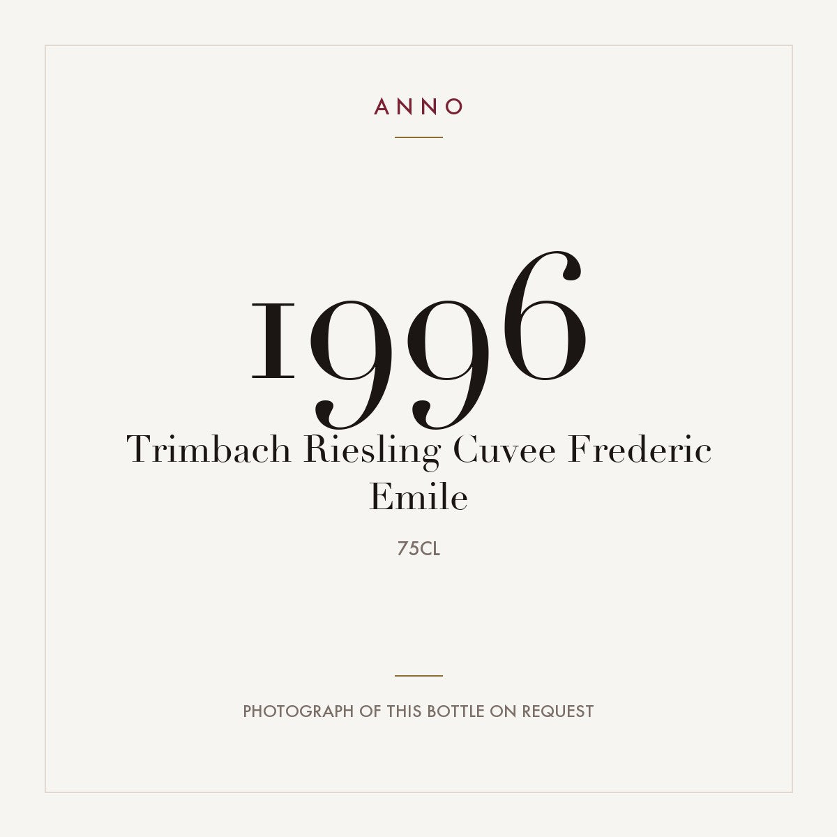 Trimbach Riesling Cuvee Frederic Emile 1996 0,75l — ANNO vintage card; photograph of the actual bottle available on request