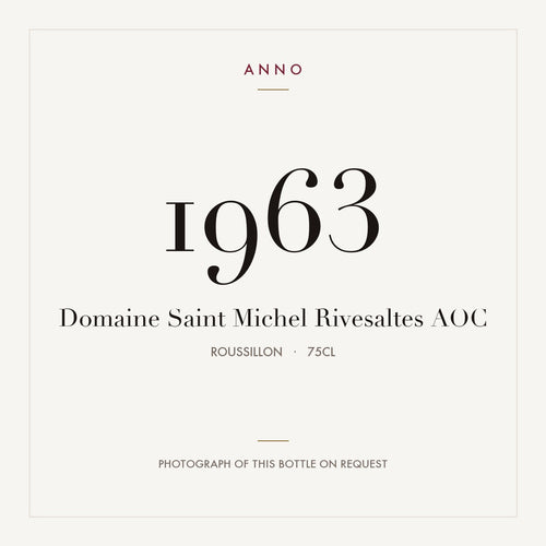 Domaine Saint Michel Rivesaltes 1963 AOC 0,75l, Roussillon — ANNO-årgangskort; foto af den faktiske flaske på forespørgsel