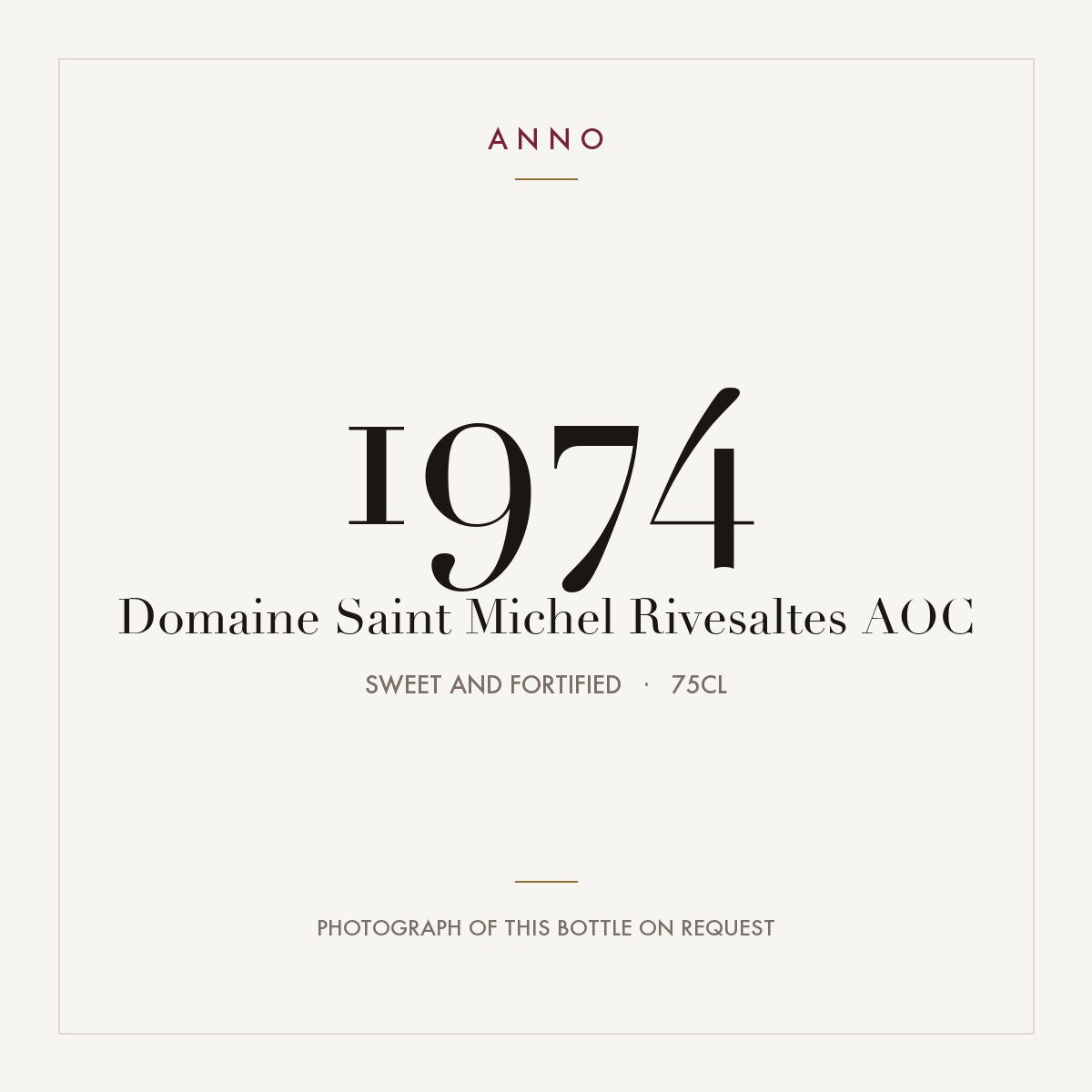 Domaine Saint Michel Rivesaltes 1974 AOC 0,75l from Sweet and fortified — ANNO vintage card; photograph of the actual bottle available on request