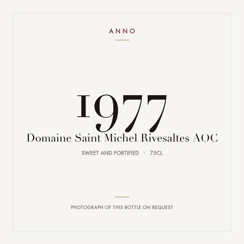 Domaine Saint Michel Rivesaltes 1977 AOC 0,75l from Sweet and fortified — ANNO vintage card; photograph of the actual bottle available on request