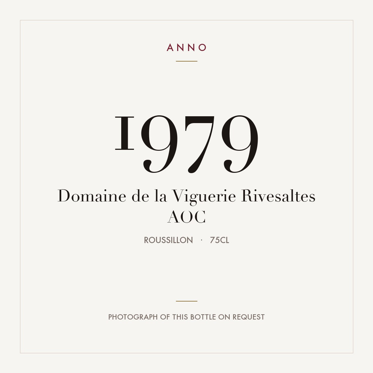 Domaine de la Viguerie Rivesaltes 1979 AOC 0,75l, Rossiglione — card dell'annata ANNO; foto della bottiglia reale disponibile su richiesta